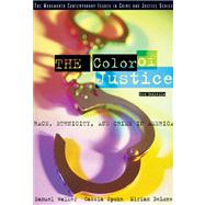 The Color of Justice Race, Ethnicity, and Crime in America by Walker, Samuel; Spohn, Cassia; DeLone, Miriam, 9780534594992