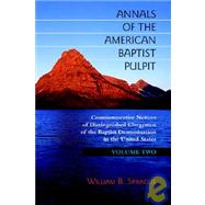 Annals of the American Baptist Pulpit : V by Sprague, William B., 9781932474992