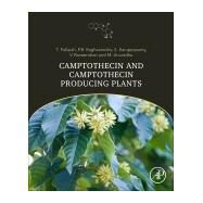 Camptothecin and Camptothecin Producing Plants by Pullaiah, Thammineni; Raveendran, V.; Anuradha, M.; Karuppusamy, S.; Raghavendra, P., 9780128204993