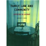 Family, Law, and Community by Brinig, Margaret F., 9780226074993