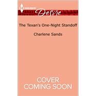 The Texan's One-Night Standoff by Sands, Charlene, 9780373734993
