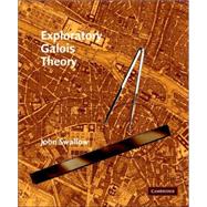 Exploratory Galois Theory by John Swallow, 9780521544993