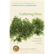 Gathering Moss by Kimmerer, Robin Wall, 9780870714993