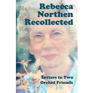 Rebecca Northen Recollected by Northen, Rebecca Tyson, 9781442174993