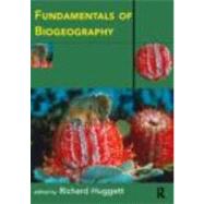 Fundamentals of Biogeography by Huggett, Richard J., 9780415154994