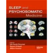 Sleep And Psychosomatic Medicine by Pandi-Perumal; S.R, 9780415394994