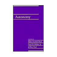 Autonomy by Edited by Ellen Frankel Paul , Fred D. Miller Jr. , Jeffrey Paul, 9780521534994