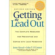 Lead Poisoning The Complete Guide by Kessel, Irene; O'Connor, John, 9780738204994