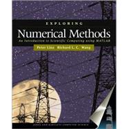 Exploring Numerical Methods: An Introduction to Scientific Computing Using Matlab by Linz, Peter; Wang, Richard, 9780763714994