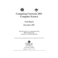 Computing Curricula 2001 : Computer Science by IEEE, 9780769514994
