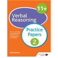 11  Verbal Reasoning Practice Papers 2 by Chris Pearse, 9781471874994
