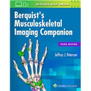 Berquist's Musculoskeletal Imaging Companion by Peterson, Jeffrey J., 9781496314994