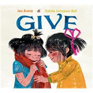 Give by Arena, Jen; Jomepour Bell, Rahele, 9781524714994