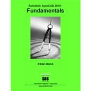 Autodesk AutoCAD 2010: Fundamentals by Moss, Elise, 9781585034994