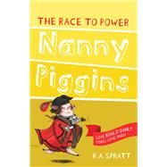 Nanny Piggins and the Race to Power by Spratt, R. A., 9781742754994