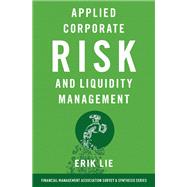 Applied Corporate Risk and Liquidity Management by Lie, Erik, 9780197664995