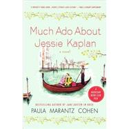 Much Ado About Jessie Kaplan by Cohen, Paula Marantz, 9780312324995