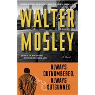 Always Outnumbered, Always Outgunned by Mosley, Walter, 9780671014995