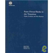State-Owned Banks in the Transition : Origins, Evolution, and Policy Responses by Sherif, Khaled; Borish, Michael S.; Gross, Alexandra, 9780821354995