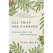 All That She Carried by TIYA MILES, 9781984854995
