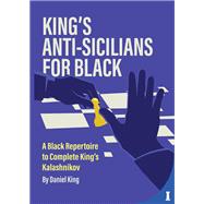 King's Anti-Sicilians for Black by Daniel King, 9789083434995