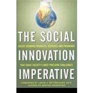The Social Innovation Imperative: Create Winning Products, Services, and Programs that Solve Society's Most Pressing Challenges by Bates, Sandra, 9780071754996