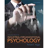 Introduction to Industrial/Organizational Psychology by Riggio; Ronald E., 9780205254996