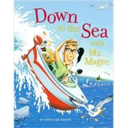 Down to the Sea With Mr. Magee by Van Dusen, Chris, 9780811824996