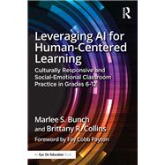 Leveraging AI for Human-Centered Learning by Marlee S. Bunch; Brittany R. Collins, 9781032804996