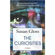 The Curiosities by Gloss, Susan, 9781432864996
