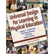 Universal Design for Learning in Physical Education by Lieberman, Lauren J., Ph.D.; Grenier, Michelle, Ph.D.; Brian, Ali, Ph.D.; Arndt, Katrina, Ph.D., 9781492574996