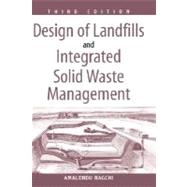 Design of Landfills and Integrated Solid Waste Management by Bagchi, Amalendu, 9780471254997