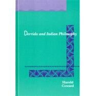 Derrida and Indian Philosophy by Coward, Harold G., 9780791404997