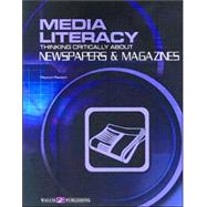 Media Literarcy: Thinking Critically About Newspapers & Magazines by Paxson, Peyton, 9780825154997