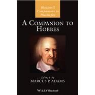 A Companion to Hobbes by Adams, Marcus P., 9781119634997