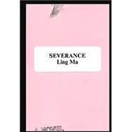 Severance by Ma, Ling, 9781250214997