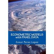 Econometric Models With Panel Data by Lopez, Cesar Perez, 9781507644997