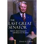 The Last Great Senator by Corbin, David A., 9781612344997