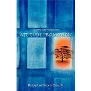 Poetry Devotion for Attitude Promotion by Day, Sr. Robert Anthony, 9781615794997