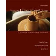 Managing Organizational Change:  A Multiple Perspectives Approach by Palmer, Ian; Dunford, Richard; Akin, Gib, 9780073404998
