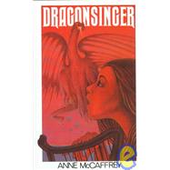 Dragonsinger by McCaffrey, Anne, 9780783884998