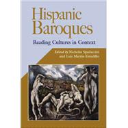 Hispanic Baroques by Spadaccini, Nicholas; MARTIN-ESTUDILLO, LUIS, 9780826514998