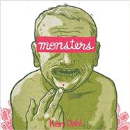 Monsters by Dahl, Ken, 9780988814998