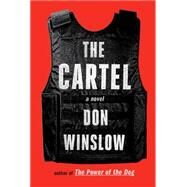 The Cartel by WINSLOW, DON, 9781101874998