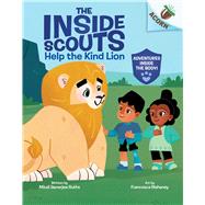 Help the Kind Lion: An Acorn Book (The Inside Scouts #1) by Ruths, Mitali Banerjee; Mahaney, Francesca, 9781338894998