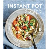 Instant Pot Soups by Mersel, Alexis; Scott, Erin, 9781681884998