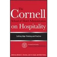 The Cornell School of Hotel Administration on Hospitality Cutting Edge Thinking and Practice by Sturman, Michael C.; Corgel, Jack B.; Verma, Rohit, 9780470554999