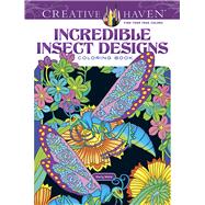 Creative Haven Incredible Insect Designs Coloring Book by Noble, Marty, 9780486494999