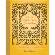 The New Mediterranean Jewish Table by Goldstein, Joyce; D'Andrade, Hugh, 9780520284999