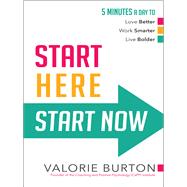 Start Here Start Now by Burton, Valorie, 9780736964999